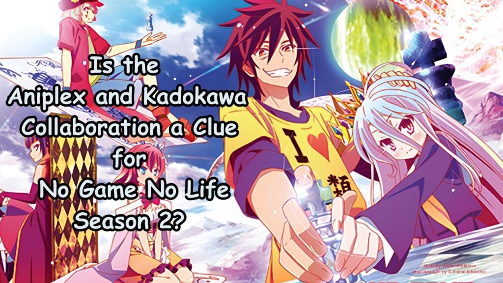 Is the Aniplex and Kadokawa Collaboration a Clue for No Game No Life Season 2 Featured Image