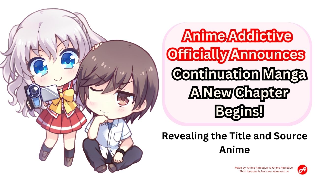 Anime-Addictive-Officially-Announces-Continuation-Manga-A-New-Chapter-Begins-.jpg