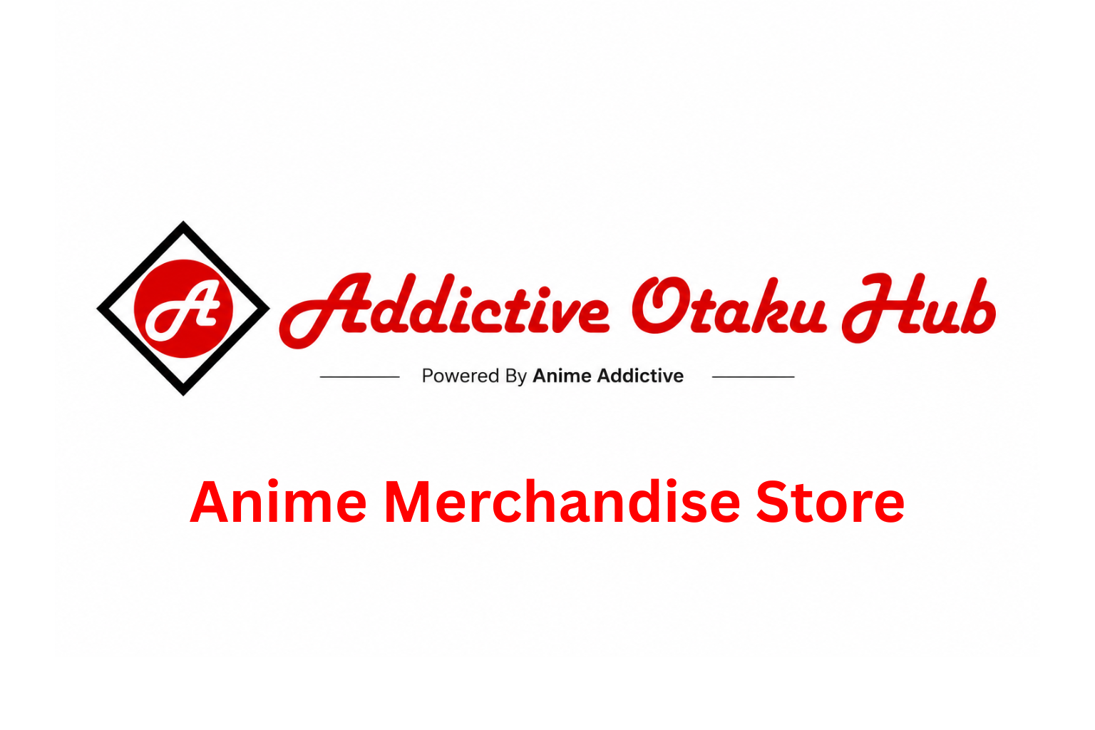 Introducing Addictive Otaku Hub — More Than Just Merch