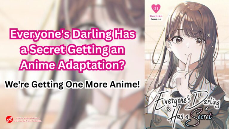 Everyones Darling Has a Secret Getting an Anime Adaptation Were Getting One More Anime!