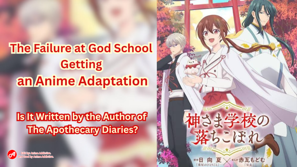 The Failure at God School Getting an Anime Adaptation Is It Written by the Author of The Apothecary Diaries