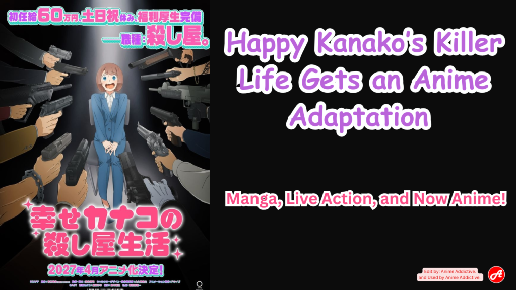 Happy Kanako’s Killer Life Gets an Anime Adaptation | Manga, Live Action, and Now Anime!
