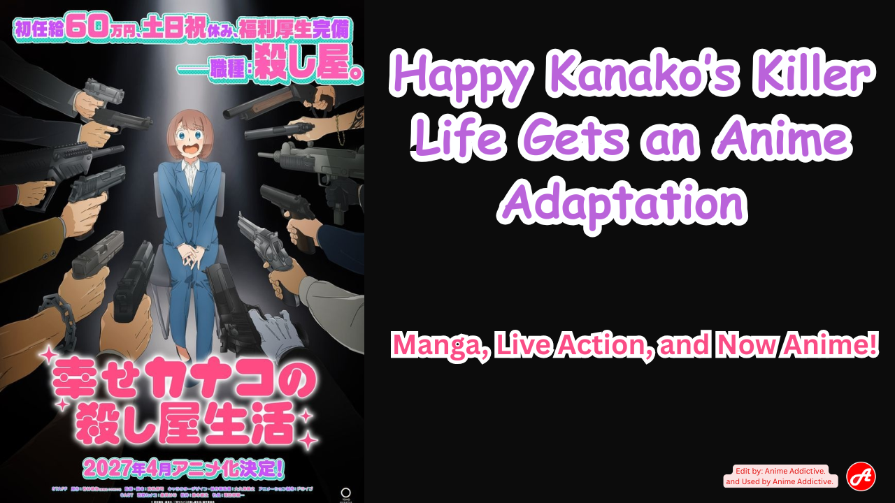 Happy Kanako’s Killer Life Gets an Anime Adaptation | Manga, Live Action, and Now Anime!