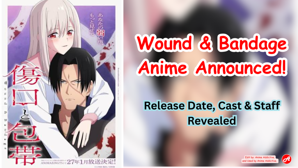 Wound & Bandage Anime Announced! Release Date, Cast & Staff Revealed